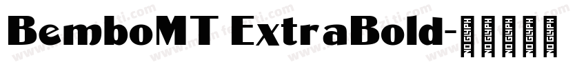 BemboMT ExtraBold字体转换